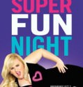 Super Fun Night (TV Series 2013-)
