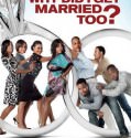 Why Did I Get Married Too ? (2010)