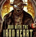 The Man with the Iron Heart (2017)