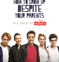 How To Grow Up Despite Your Parents (2016)