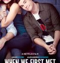 When We First Met (2018)