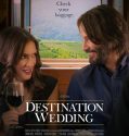 Destination Wedding (2018)