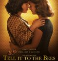 TELL IT TO THE BEES (2018)