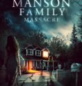 THE MANSON FAMILY MASSACRE (2019)