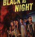 BLACK AS NIGHT (2021)