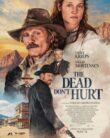 THE DEAD DON’T HURT (2023)